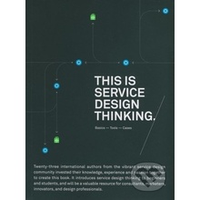 This is Service Design Thinking. Basics - Tools - Cases