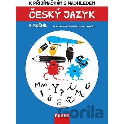 K přijímačkám s nadhledem Český jazyk 9. ročník - Vladimíra Bezpalcová, Michaela Králová