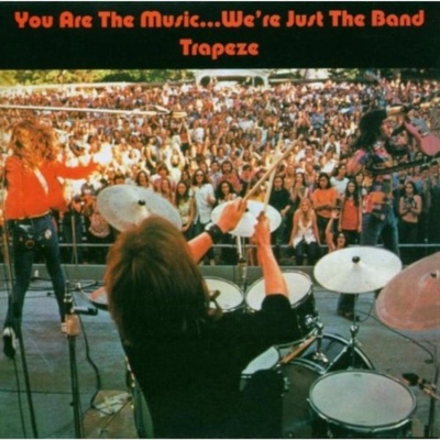 TRAPEZE: YOU ARE THE MUSIC CD