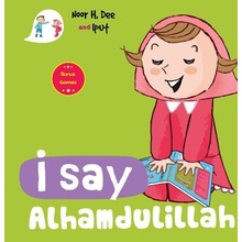 I Say Alhamdulillah Dee Noor H.Board book