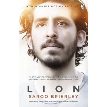 Lion: A Long Way Home Saroo Brierley