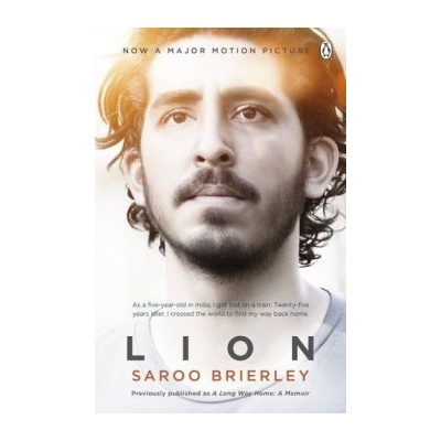 Lion: A Long Way Home Saroo Brierley