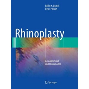 Rhinoplasty | Rollin K. Daniel, Peter Palhazi (ISBN: 9783030097974)