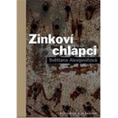 Zinkoví chlapci - Alexijevičová Světlana