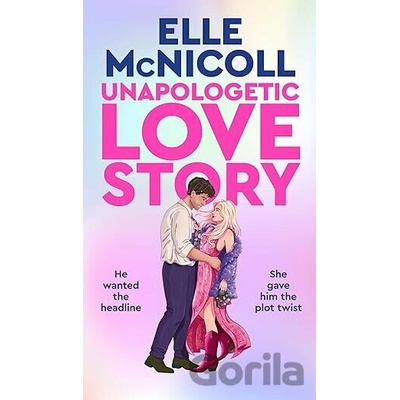 Unapologetic Love Story - Elle McNicoll