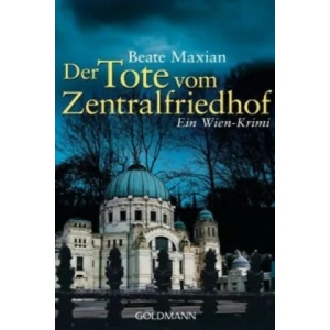 Der Tote vom Zentralfriedhof | Beate Maxian (ISBN: 9783442480692)