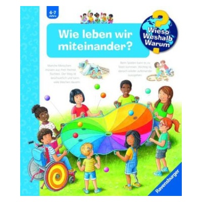Wieso? Weshalb? Warum?, Band 44 Wie leben wir miteinander?
