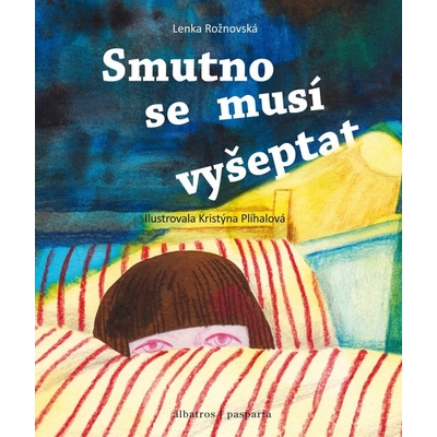 Smutno se musí vyšeptat - Lenka Rožnovská
