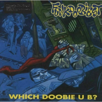Funkdoobiest - Which Doobie U B? (Reissue) LP