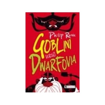 Goblini verzus dwarfovia - Philip Reeve SK