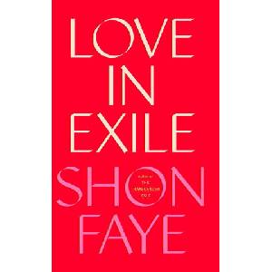 LOVE IN EXILE | FAYE SHON (2025)