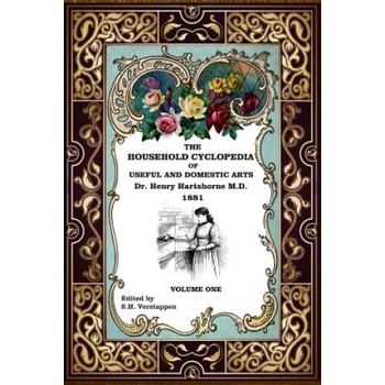 The Household Cyclopedia: Revised and Edited | Dr Henry Hartshorne M D, Stefan Verstappen