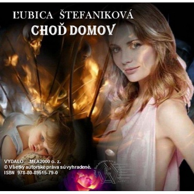 Štefaniková Ľubica - Choď domov