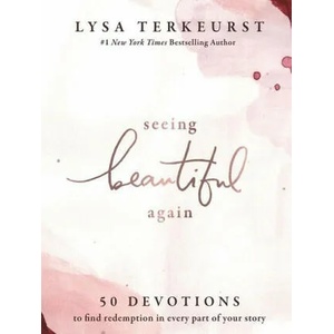 Seeing Beautiful Again | Lysa TerKeurst (ISBN: 9781400218912)
