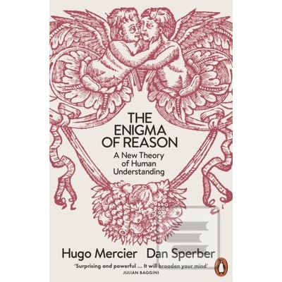The Enigma of Reason - Dan Sperber