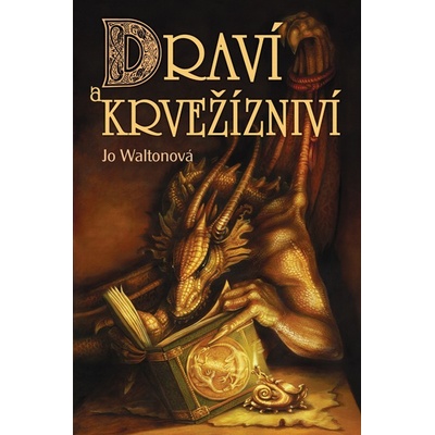 Draví a krvežízniví - Jo Waltonová
