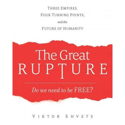 Great Rupture | Viktor Shvets