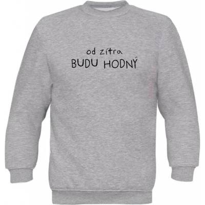 Dětská mikina Classic Od zítra Budu hodný kids šedá