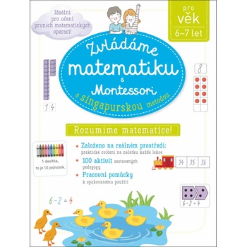 Zvládáme matematiku s Montessori a singapurskou metodou 6-7 let - Urvoy Delphine