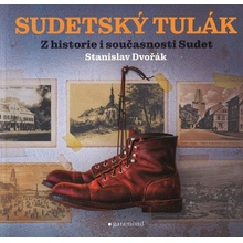 Sudetský tulák | Stanislav Dvořák, Stanislav Dvořák