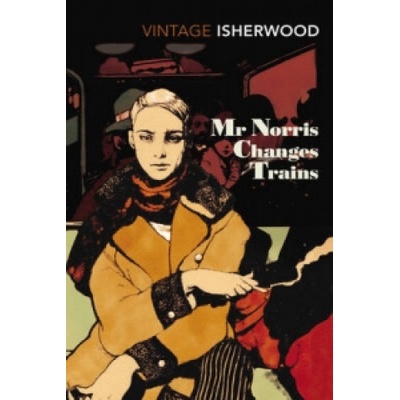 Mr. Norris Changes Trains - Isherwood Christopher