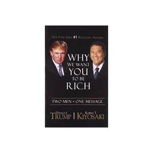 Why We Want You to be Rich | Donald Trump, Robert T. Kiyosaki (2013)