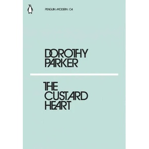 Custard Heart | DOROTHY PARKER (ISBN: 9780241339589)