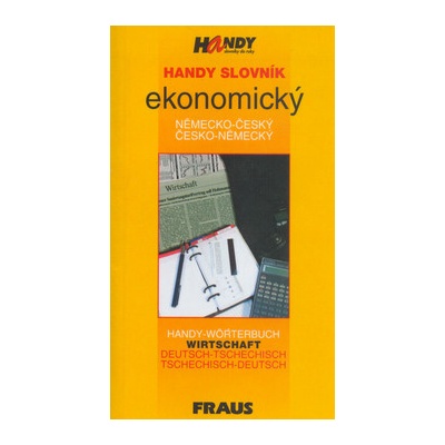Handy slovník ekonomický německo - český, česko - německý