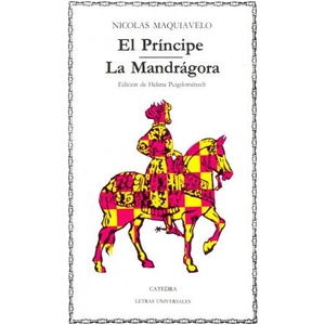 El príncipe ; La mandrágora | NICOLAS MAQUIAVELO (ISBN: 9788437605135)