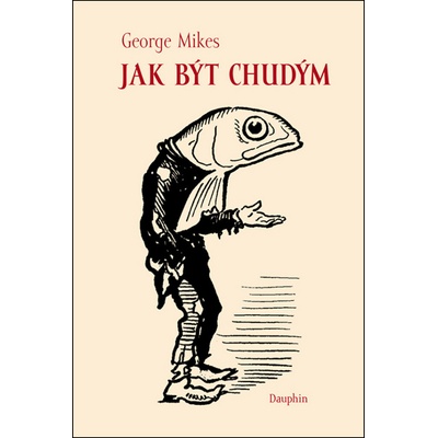 Jak být chudým - George Mikes
