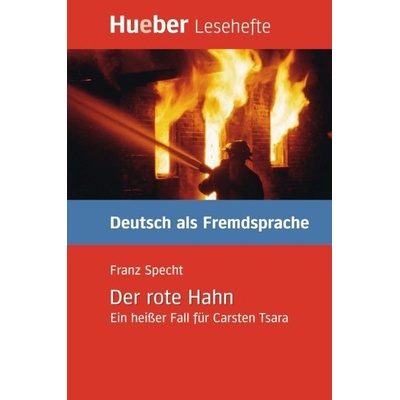 Der rote Hahn nemecká četba v origináli úroveň B1