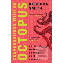 Conversations With An Octopus - Rebecca Smith