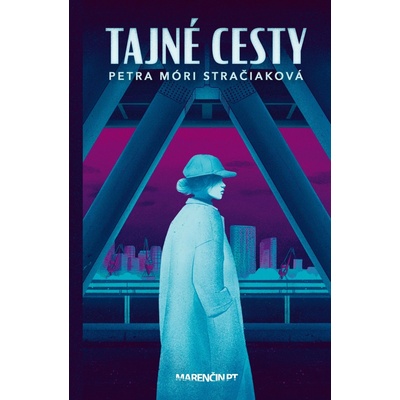 Tajné cesty - Petra Móri Stračiaková