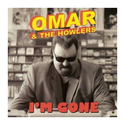 Omar & The Howlers - I'm Gone CD