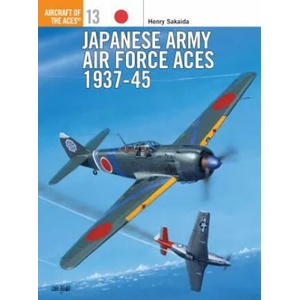 Japanese Army Air Force Aces, 1937-45 | Henry Sakaida (ISBN: 9781855325296)