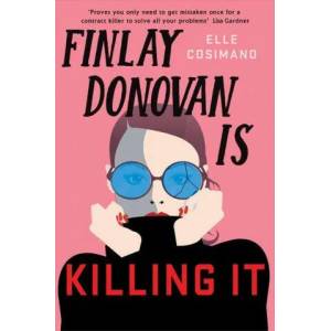 Finlay Donovan Is Killing It (ISBN: 9781472282248)