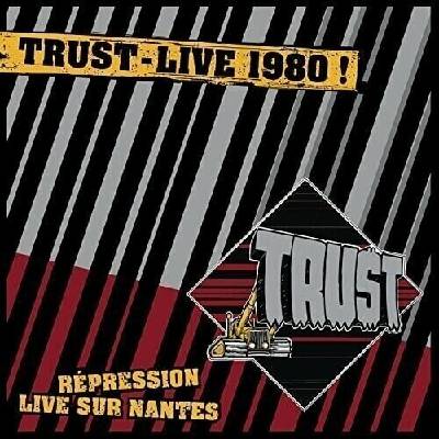 Trust - Live 1980 - Répression Live Sur Nantes 2 LP