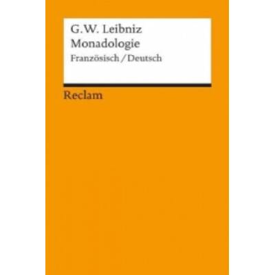 Monadologie Gottfried W. Leibniz