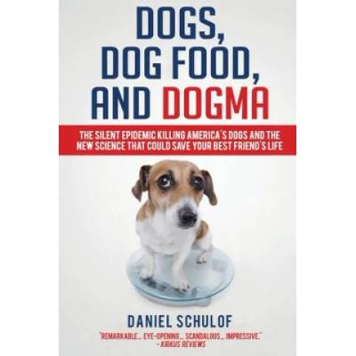DOGS DOG FOOD & DOGMA | Daniel Schulof