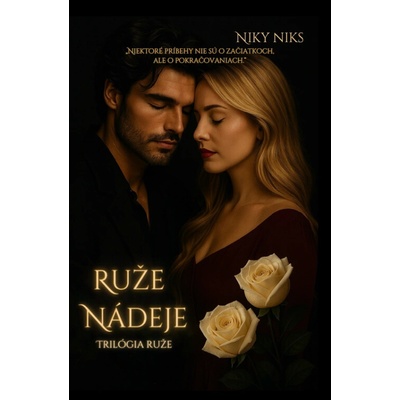 Ruže nádeje - Niky Niks