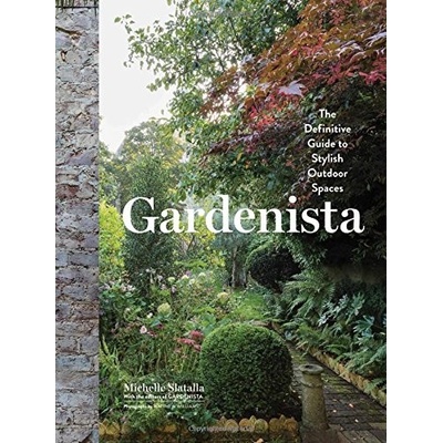 Gardenista Michelle Slatalla Hardcover