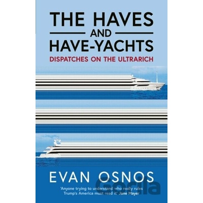 The Haves and Have-Yachts - Evan Osnos