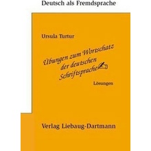 Uebungen zum Wortschatz der deutschen Schriftsprache Loesungen - Turtur, U.