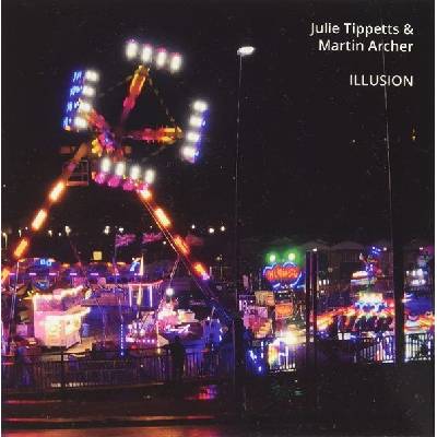 Illusion - Julie Tippetts and Martin Archer - Digipak CD