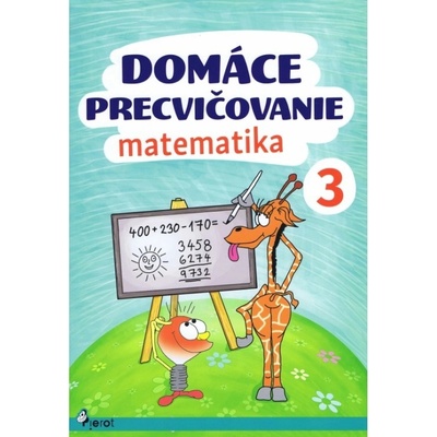 Domáce precvičovanie matematika 3