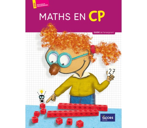 GUIDE DE L'ENSEIGNANT - MATHS EN CP