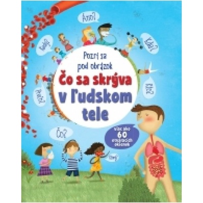 Čo sa skrýva v ľudskom tele