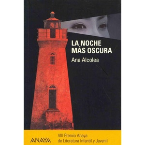 La noche mas oscura | Ana Alcolea Serrano (ISBN: 9788467841251)