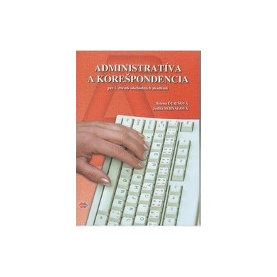 Administratíva a korešpondencia pre 2. ročník OA 3.vydanie