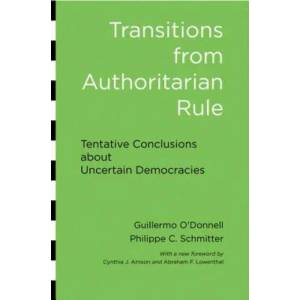 Transitions from Authoritarian Rule | Guillermo O Donnell (2013)
